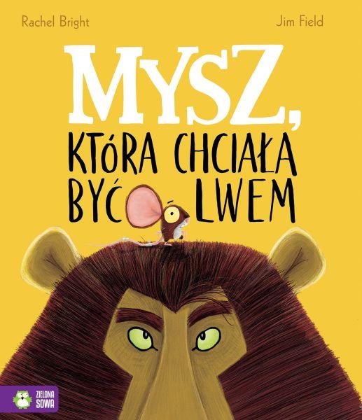 KSIĄŻECZKA MYSZ,KTÓRA CHCIAŁA BYĆ LWEM BANER