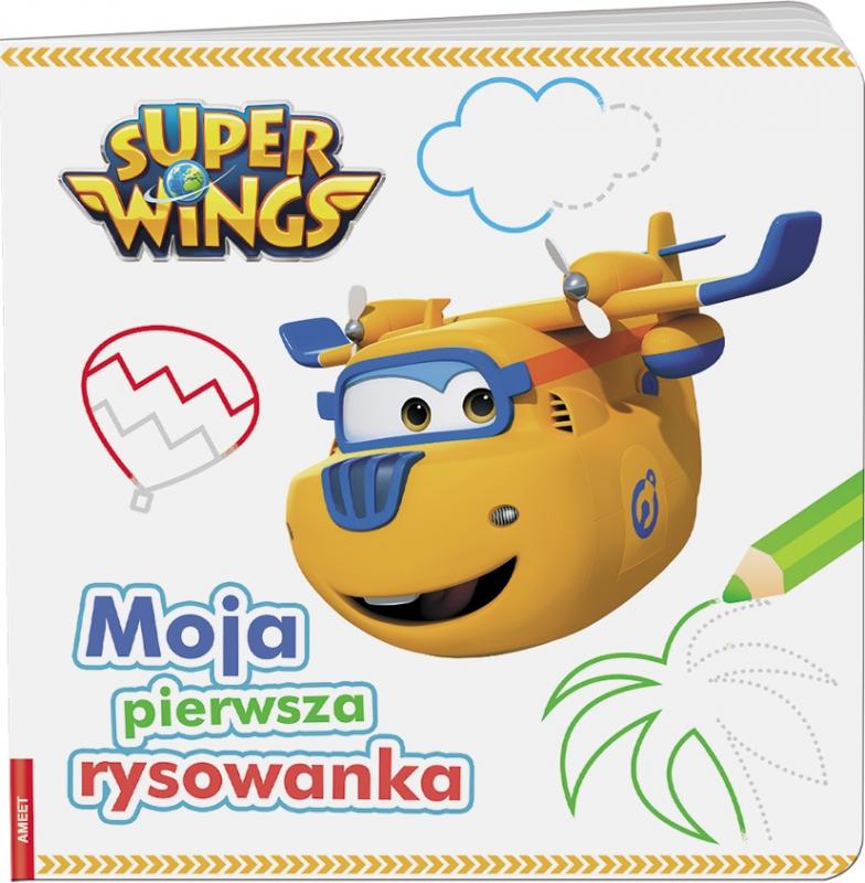 KSIĄŻECZKA SUPER WINGS. MOJA PIERWSZA RYSOWANKA