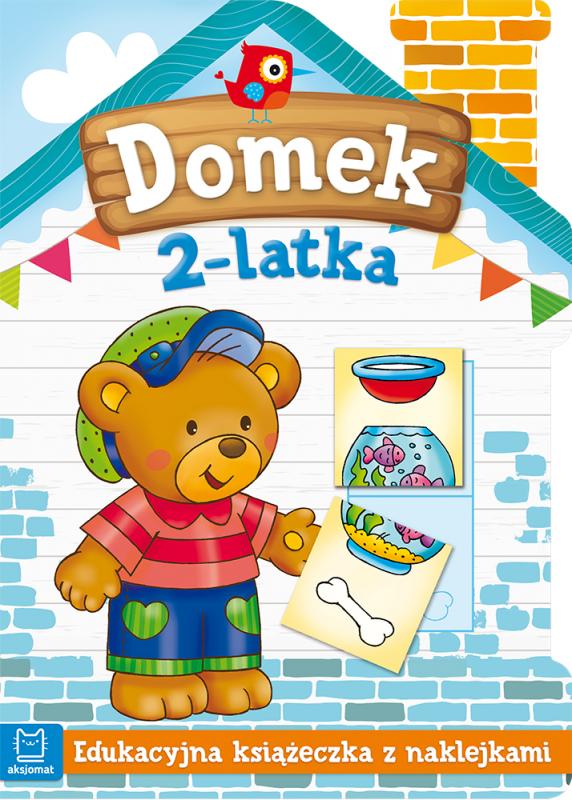 KSIĄŻECZKA DOMEK 2-LATKA. EDUKACYJNA KSIĄŻECZKA Z NAKLEJKAMI