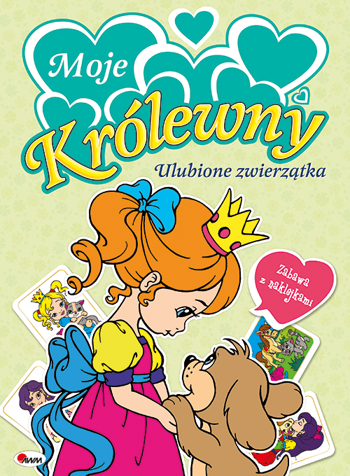KSIĄŻECZKA MOJE KRÓLEWNY ULUBIONE ZWIERZĄTKA Z NAKLEJKAMI