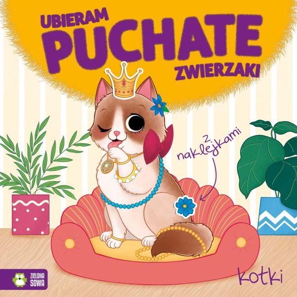 KSIĄŻECZKA UBIERAM PUCHATE ZWIERZAKI. KOTKI