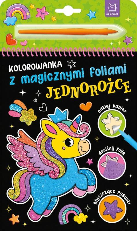 KSIĄŻECZKA KOLOROWANKA Z MAGICZNYMI FOLIA JEDNOROŻCE