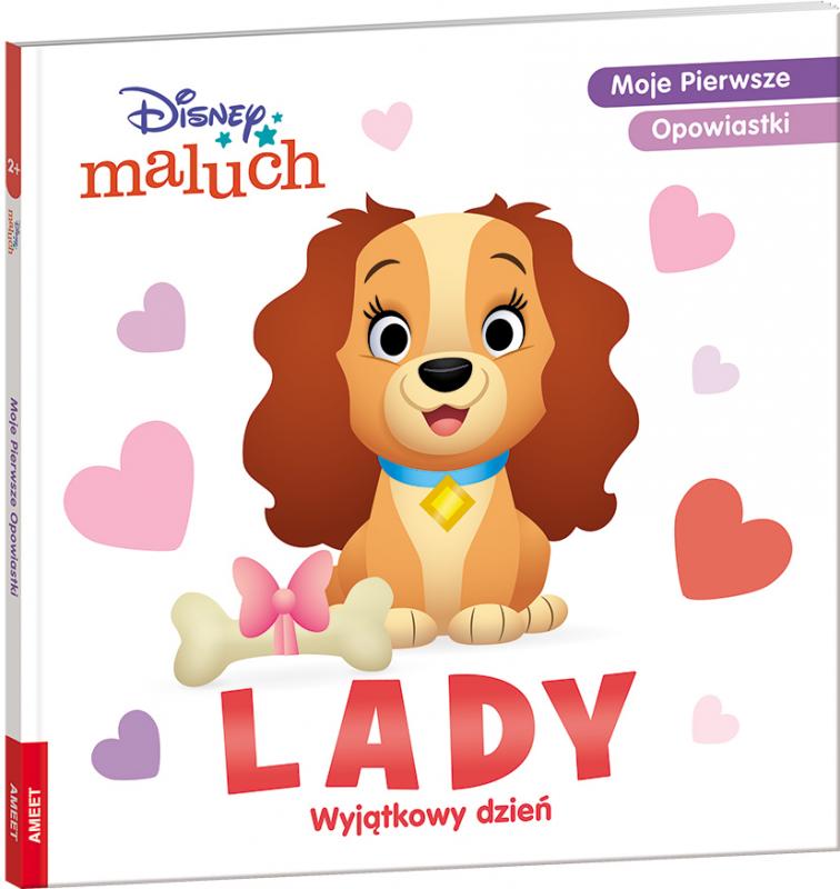 KSIĄŻECZKA DISNEY MALUCH. MOJE PIERWSZE OPOWIASTKI LADY WYJĄTKOWY DZIEŃ