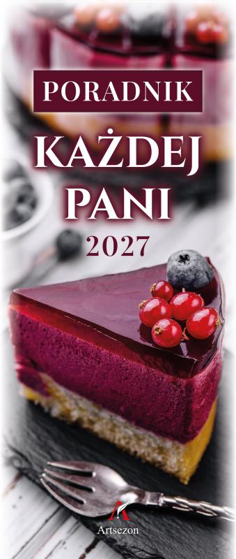 KALENDARZ PORADNIK KAŻDEJ PANI 2027