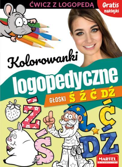 KSIĄŻECZKA KOLOROWANKI LOGOPEDYCZNE GŁOSKI Ś,Ź,Ć,DŹ