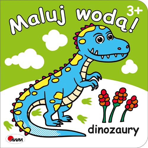 KSIĄŻECZKA MALUJ WODĄ DINOZAURY