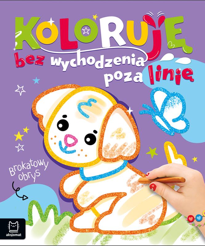 KSIĄŻECZKA KOLORUJĘ BEZ WYCHODZENIA POZA LINIĘ.BROKATOWY OBRYS.Z PIESKIEM
