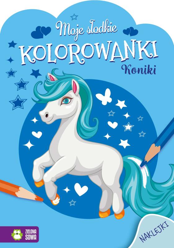 KSIĄŻECZKA MOJE SŁODKIE KOLOROWANKI KONIKI NW