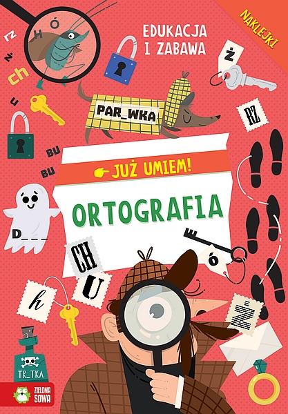 KSIĄŻECZKA JUŻ UMIEM.ORTOGRAFIA