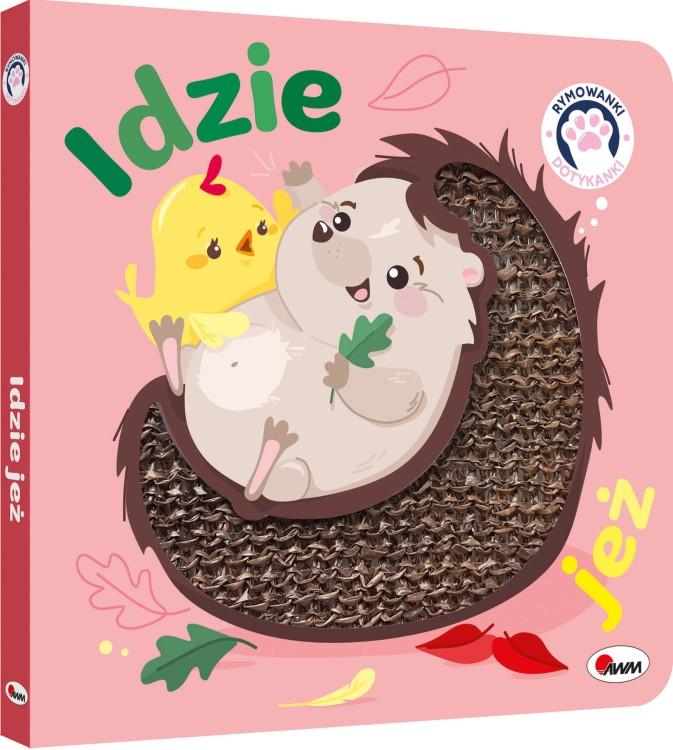 KSIĄŻECZKA RYMOWANKI DOTYKANKI-IDZIE JEŻ