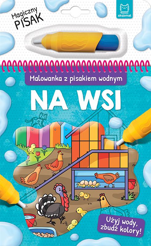 KSIĄŻECZKA MALOWANKA Z PISAKIEM WODNYM.NA WSI