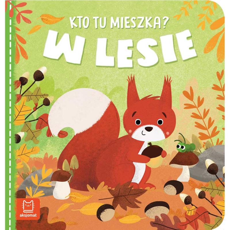 KSIĄŻECZKA KTO TU MIESZKA? W LESIE