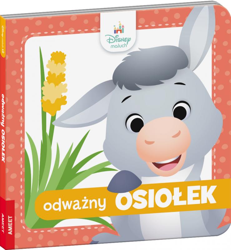 KSIĄŻECZKA DISNEY MALUCH. ODWAŻNY OSIOŁEK