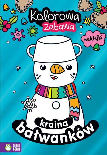 KSIĄŻECZKA KOLOROWANKA ZABAWA.KRAINA BAŁWANKÓW #ŚWIĘTA