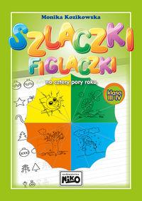 KSIĄŻECZKA SZLACZKI FIGLACZKI - NA 4 PORY ROKU KLASY III I IV