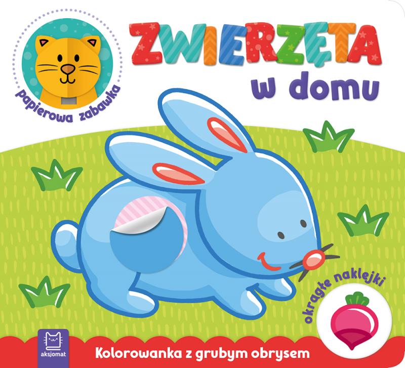 KSIĄŻECZKA ZWIERZĘTA W DOMU.KOLOROWANKA Z GRUBYM OBRYSEM