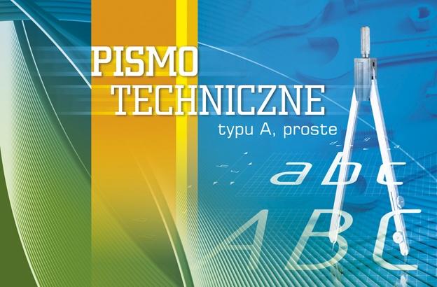 ĆWICZYMY PISMO TECHNICZNE PROSTE A KRESKA