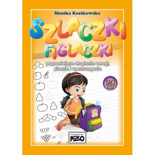 KSIĄŻECZKA SZLACZKI FIGLACZKI - POPRAWIAJĄCE SKUPIENIE... 7-8LAT