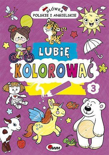 KSIĄŻECZKA LUBIĘ KOLOROWAĆ 3 SŁÓWKA POLSKIE I ANGIELSKIE