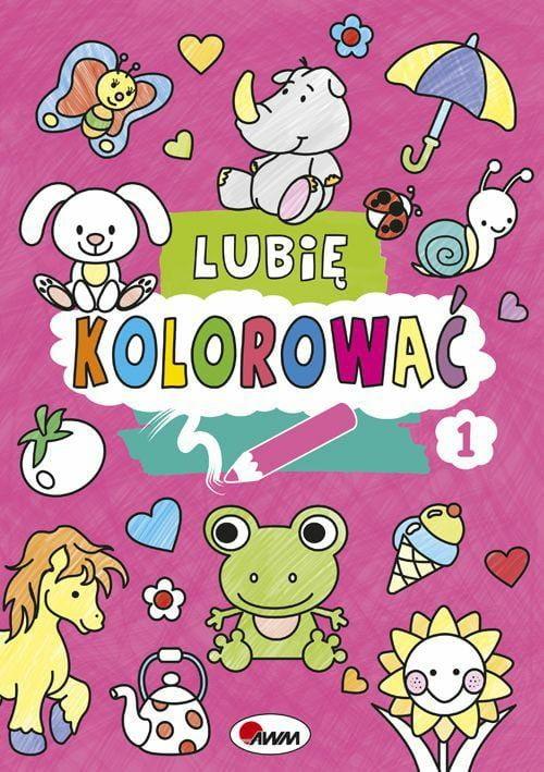 KSIĄŻECZKA LUBIĘ KOLOROWAĆ 1