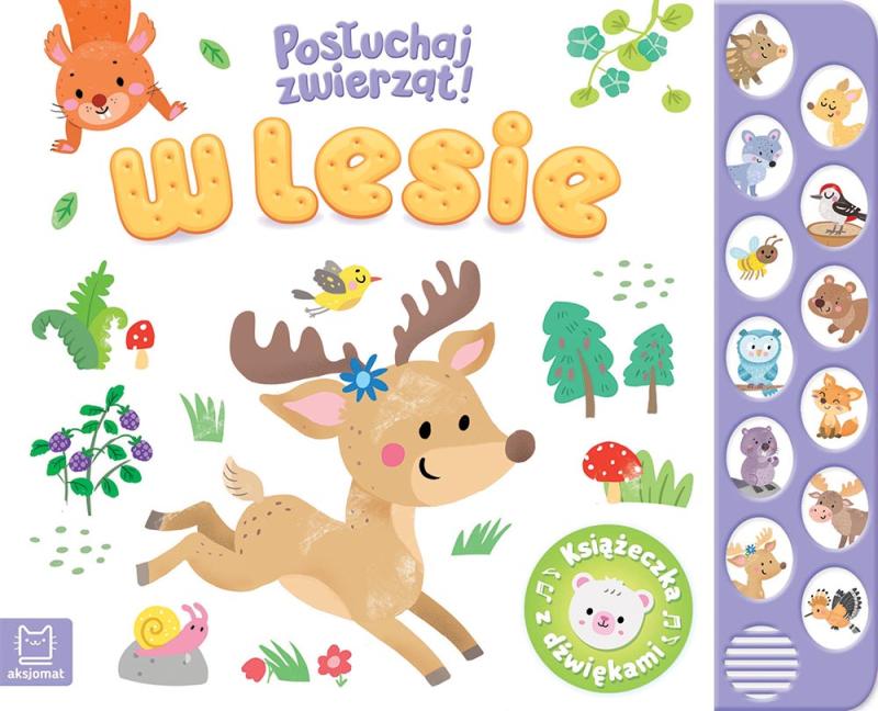 KSIĄŻECZKA W LESIE POSŁUCHAJ ZWIERZĄT! KSIĄŻECZKA Z DŹWIĘKIEM