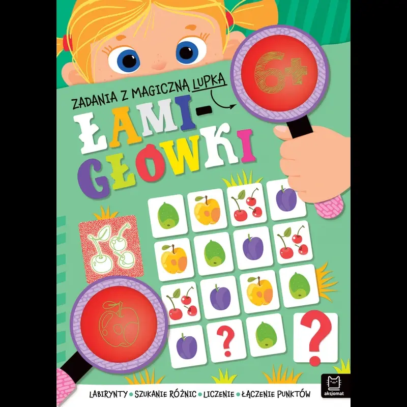 KSIĄŻECZKA ZADANIA Z MAGICZNĄ LUPKĄ.ŁAMIGŁÓWKI 6+