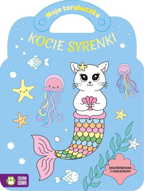 KSIĄŻECZKA MOJA TOREBECZKA. KOCIE SYRENKI