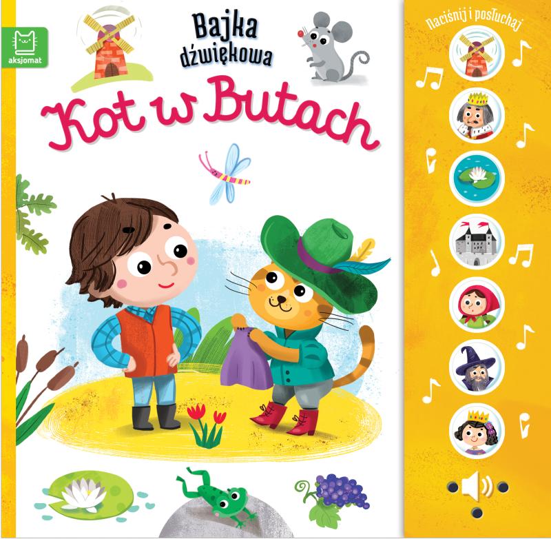 KSIĄŻECZKA NACIŚNIJ I POSŁUCHAJ! BAJKA DŹWIĘKOWA KOT W BUTACH