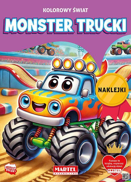 KSIĄŻECZKA KOLOROWY ŚWIAT, MONSTER TRUCKI Z NAKLEJKAMI