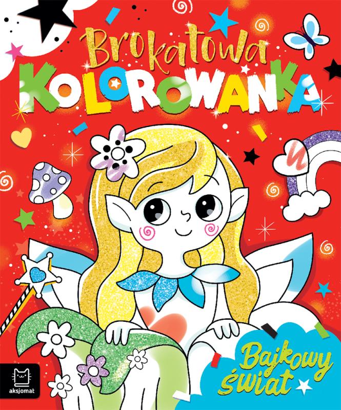 KSIĄŻECZKA BROKATOWA KOLOROWANKA BAJKOWY ŚWIAT