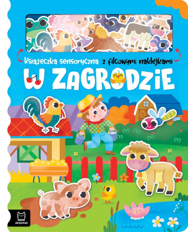 KSIĄŻECZKA SENSORYCZNA Z FILCOWYMI NAKLEJKAMI. W ZAGRODZIE