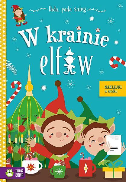 KSIĄŻECZKA PADA, PADA ŚNIEG. W KRAINIE ELFÓW