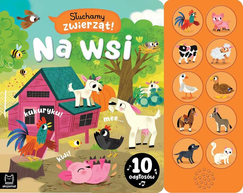 KSIĄŻECZKA SŁUCHAMY ZWIERZĄT! NA WSI 10 ODGŁOSÓW