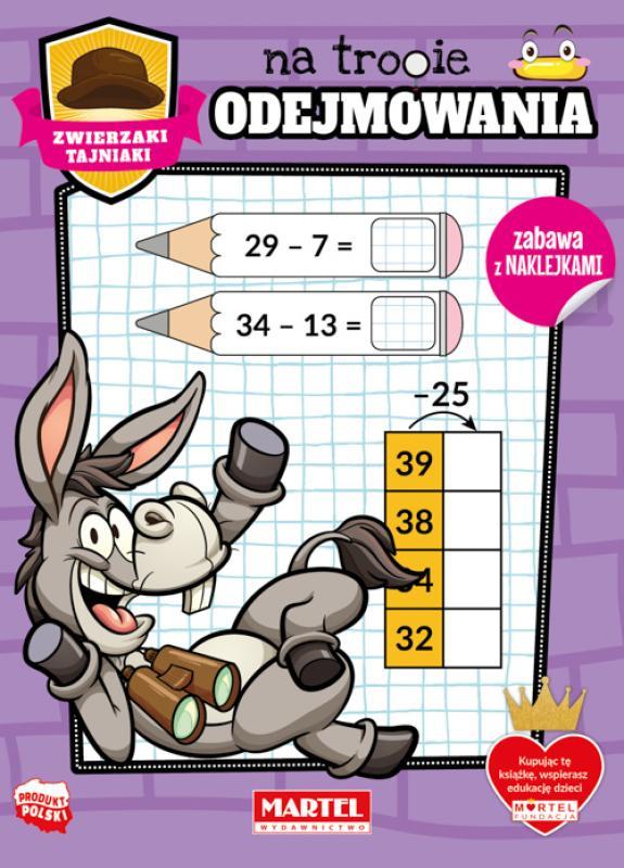 KSIĄŻECZKA ZWIERZAKI TAJNIAKI NA TROPIE ODEJMOWANIA Z NAKLEJKAMI