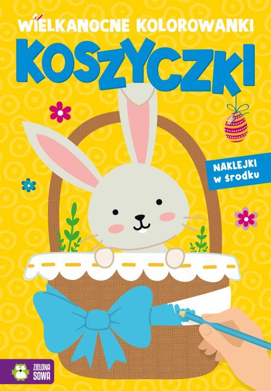 KSIĄŻECZKA WIELKANOCNE KOLOROWANKI NW. KOSZYCZKI