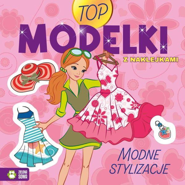 KSIĄŻECZKA TOP MODELKI. MODNE STYLIZACJE NW