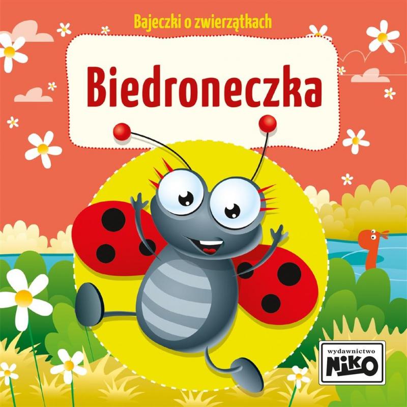 KSIĄŻECZKA BAJECZKI O ZWIERZĄTKACH. BIEDRONECZKA