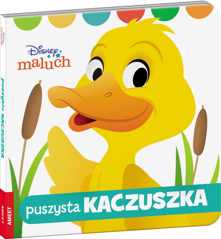 KSIĄŻECZKA DISNEY MALUCH. PUSZYSTA KACZUSZKA