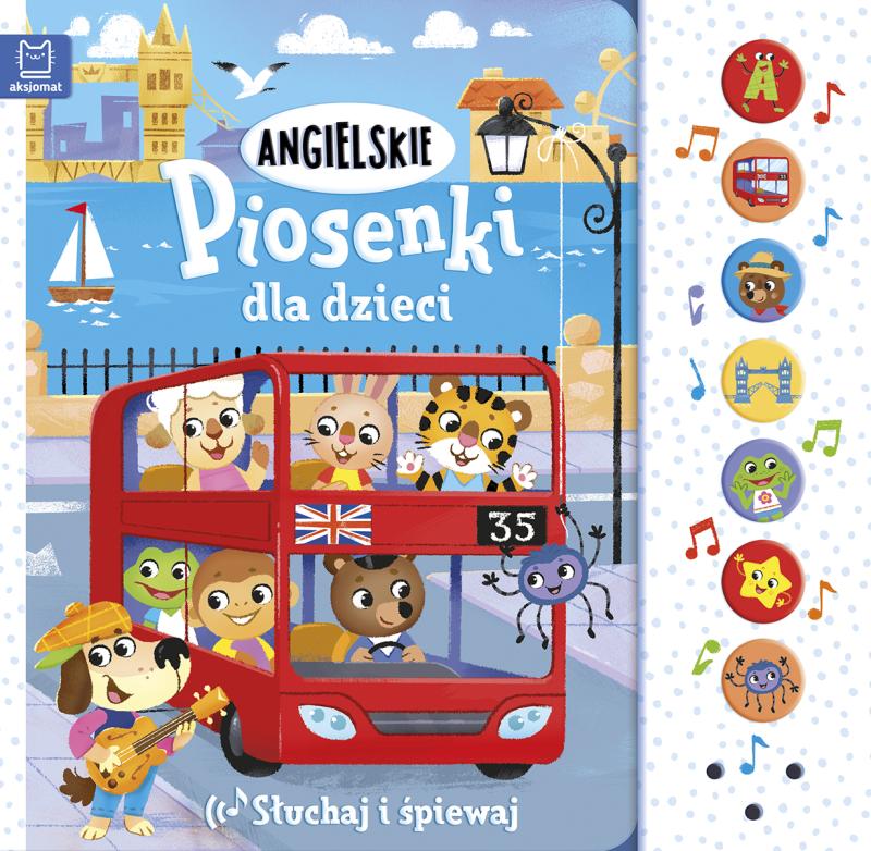 KSIĄŻECZKA ANGIELSKIE PIOSENKI DLA DZIECI. SŁUCHAJ I ŚPIEWAJ, WYDANIE II