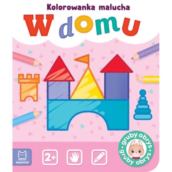 KSIĄŻECZKA W DOMU.KOLOROWANKA MALUCHA