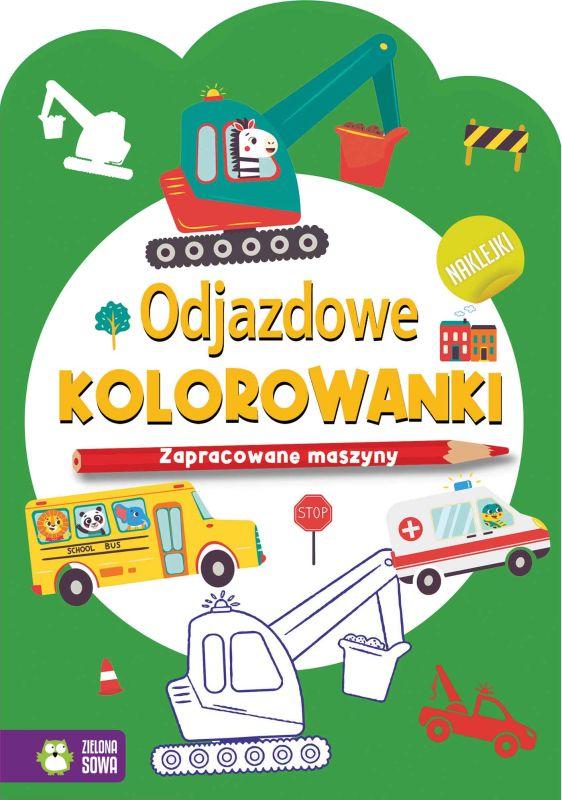 KSIĄŻECZKA ODJAZDOWE KOLOROWANKI.ZAPRACOWANE MASZYNY