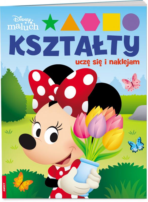 KSIĄŻECZKA DISNEY MALUCH. KSZTAŁTY. UCZĘ SIĘ I NAKLEJAM