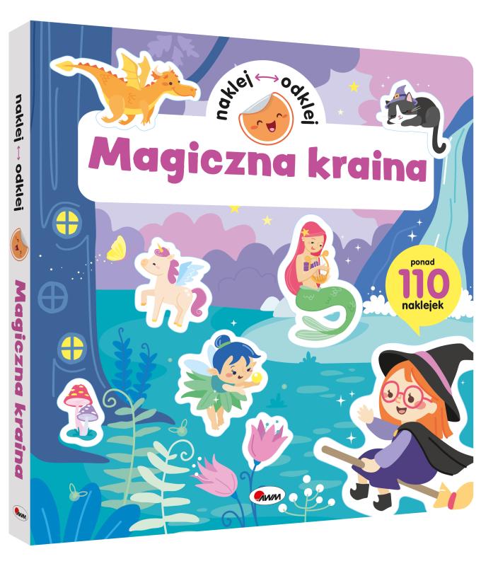 KSIĄŻECZKA NAKLEJ ODKLEJ MAGICZNA KRAINA