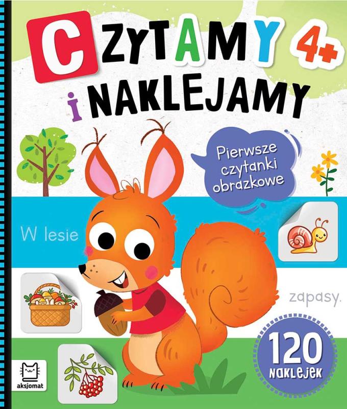 KSIĄŻECZKA CZYTAMY I NAKLEJAMY. PIERWSZE CZYTANKI OBRAZKOWE 4+