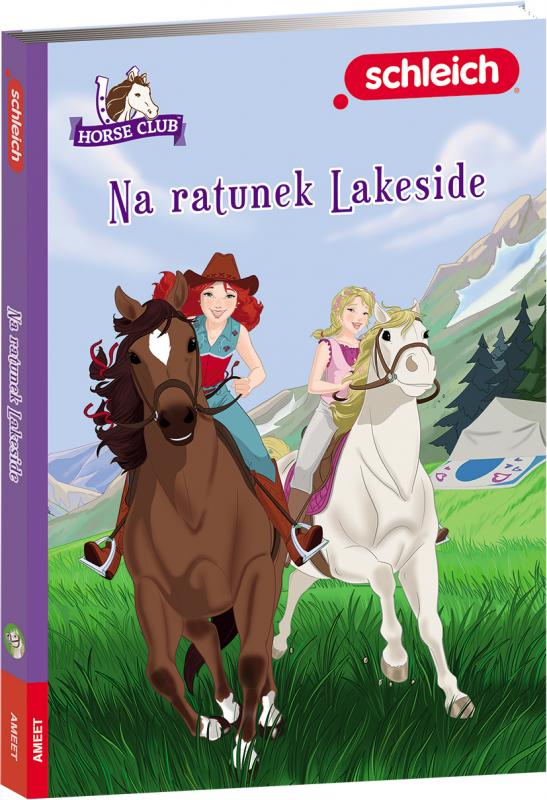 KSIĄŻECZKA SCHLEICH HORSE CLUB. NA RATUNEK LAKESIDE