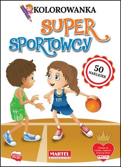 KSIĄŻECZKA KOLOROWANKA SUPER SPORTOWCY Z NAKLEJKAMI