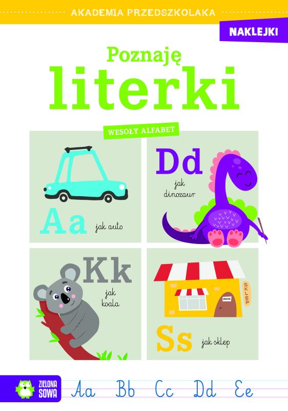 KSIĄŻECZKA AKADEMIA PRZEDSZKOLAKA POZNAJĘ LITERKI.WESOŁY ALFABET
