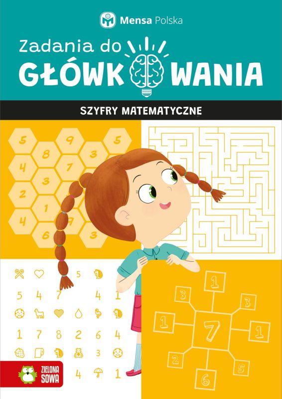 KSIĄŻECZKA ZADANIA DO GŁÓWKOWANIA.SZYFRY MATEMATYCZNE.MENSA POLSKA