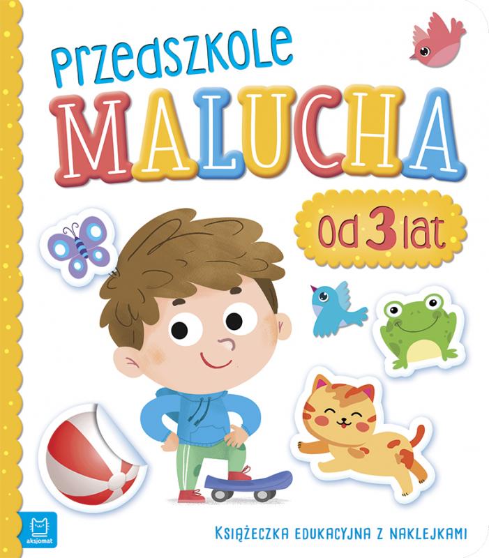 KSIĄŻECZKA PRZEDSZKOLE MALUCHA OD 3 LAT. KSIĄŻECZKA EDUKACYJNA Z NAKLEJKAMI