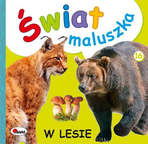 KSIĄŻECZKA ŚWIAT MALUSZKA-W LESIE NOWE